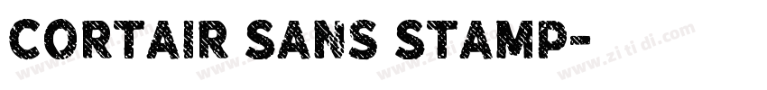 Cortair Sans Stamp字体转换 Cortair Sans Stamp字体转换